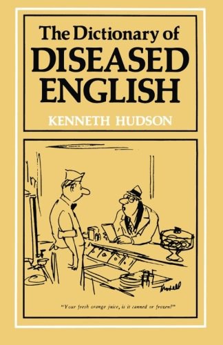 The dictionary of diseased English