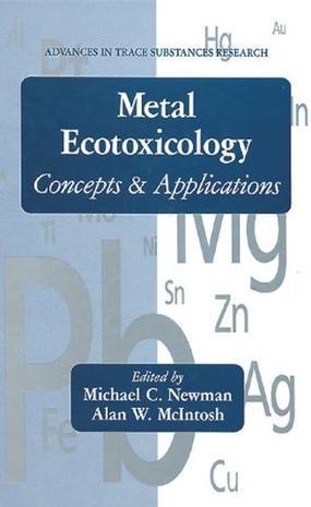 Metal ecotoxicology concepts & applications