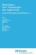 Horticulture, new technologies and applications proceedings of the..., organized by Indo-American Hybrid Seeds, Bangalore, India, November 25-28, 1990