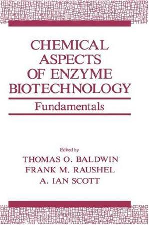 Chemical aspects of enzyme biotechnology fundamentals