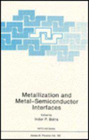 Metallization and metal-semiconductor interfaces