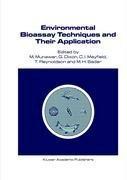 Environmental bioassay techniques and their application proceedings of the 1st international conference held in Lancaster, England, 11-14 July 1988