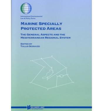 Marine specially protected areas the general aspects and the Mediterranean regional system