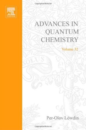 Advances in quantum chemistry. Volume 32, Quantum systems in chemistry and physics, part II