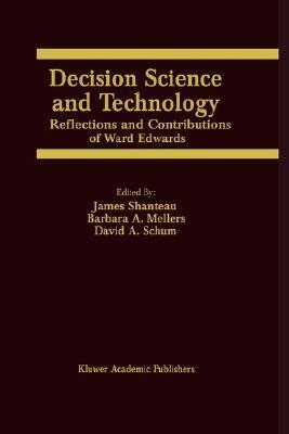 Decision science and technology reflections on the contributions of Ward Edwards