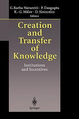 Creation and transfer of knowledge institutions and incentives