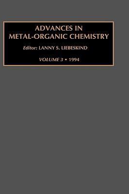 Advances in metal-organic chemistry. Volume 3 (1994)