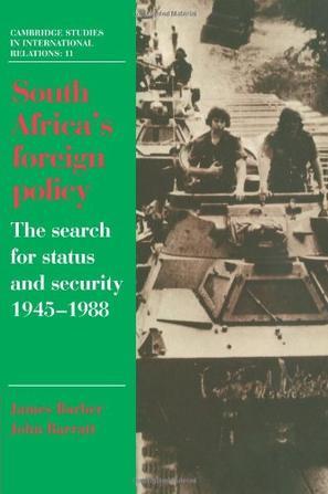 South Africa's foreign policy the search for status and security, 1945-1988