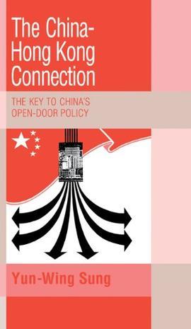The China--Hong Kong connection the key to China's open-door policy