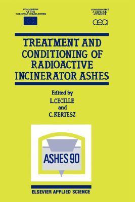 Treatment and conditioning of radioactive incinerator ashes