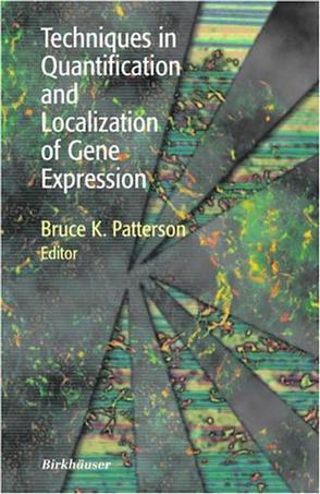 Techniques in quantification and localization of gene expression