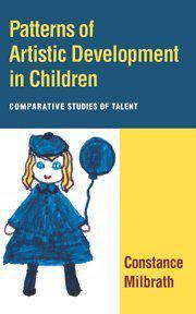 Patterns of artistic development in children comparative studies of talent