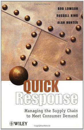 Quick response managing the supply chain to meet consumer demand