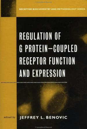 Regulation of G protein-coupled receptor function and expression