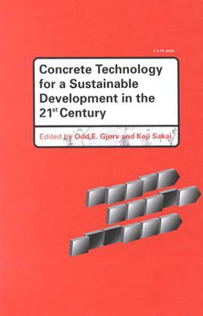 Concrete technology for a sustainable development in the 21st century