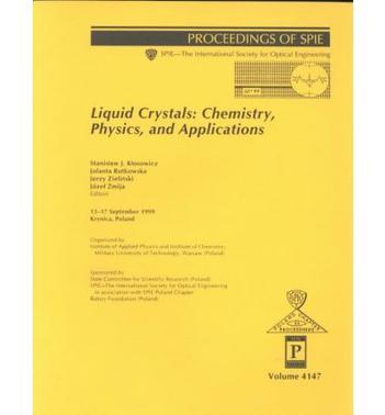 Liquid crystals chemistry, physics, and applications : 13-17 September 1999, Krynica, Poland