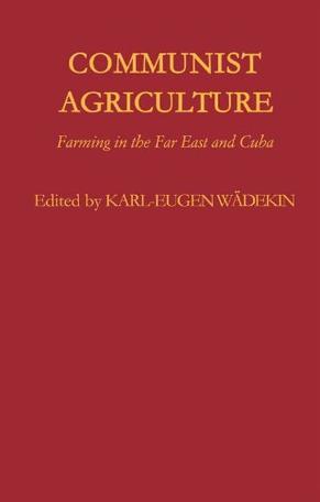 Communist agriculture farming in the Far East and Cuba