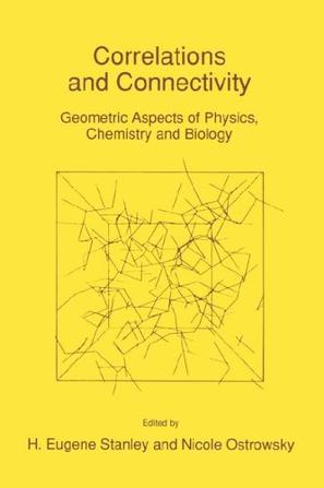 Correlations and connectivity geometric aspects of physics, chemistry, and biology