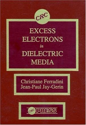 Excess electrons in dielectric media