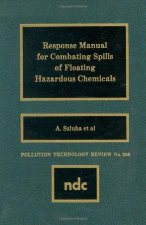 Response manual for combating spills of floating hazardous chemicals