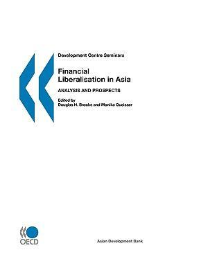 Financial liberalisation in Asia analysis and prospects