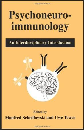 Psychoneuroimmunology an interdisciplinary introduction