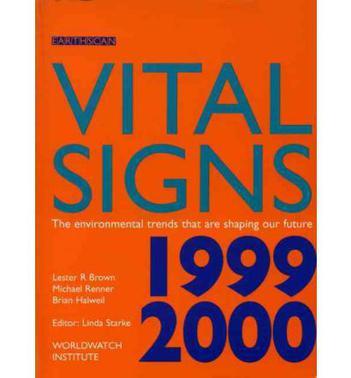 Vital signs 1999-2000 the environmental trends that are shaping our future