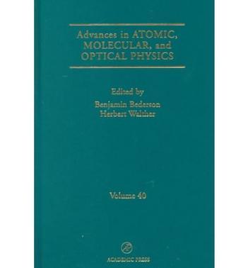 Advances in atomic, molecular, and optical physics. Volume 40