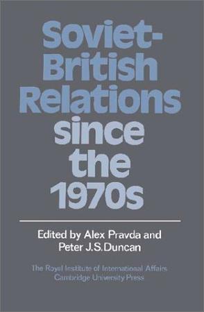 Soviet-British relations since the 1970s