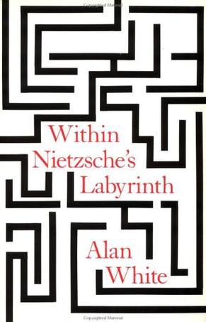 Within Nietzsche's labyrinth