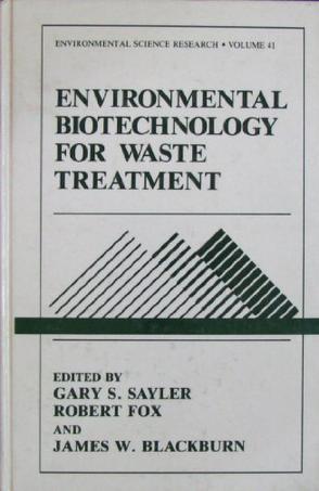 Environmental biotechnology for waste treatment
