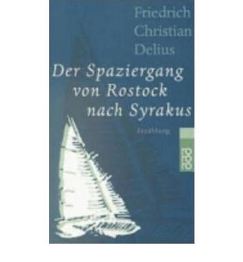 Der Spaziergang von Rostock nach Syrakus Erzählung