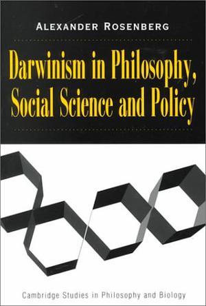 Darwinism in philosophy, social science, and policy