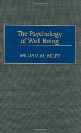 The psychology of well being
