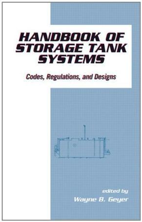 Handbook of storage tank systems codes, regulations, and designs