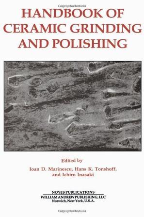 Handbook of ceramic grinding and polishing