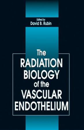 The radiation biology of the vascular endothelium