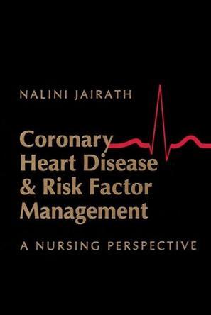 Coronary heart disease & risk factor management a nursing perspective