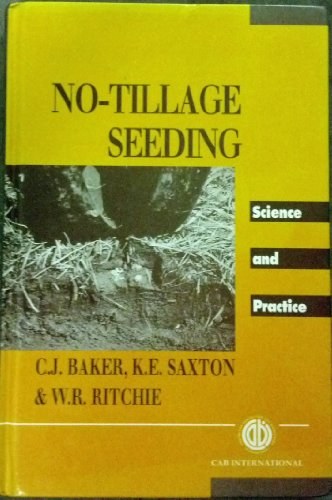 No-tillage seeding science and practice