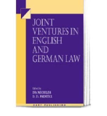 Joint ventures in English and German law papers presented at the first Oxford Anglo-German Law Conference, autumn 1999