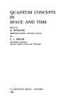 Quantum concepts in space and time