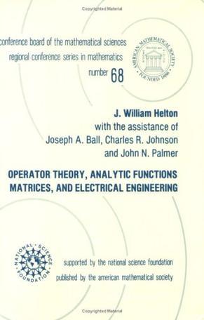 Operator theory, analytic functions, matrices, and electrical engineering