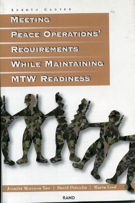 Meeting peace operations' requirements while maintaining MTW readiness