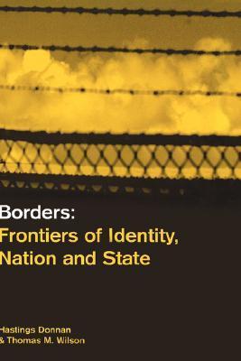 Borders frontiers of identity, nation and state
