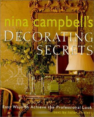 Nina Campbell's decorating secrets easy ways to achieve the professional look