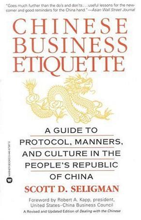 Chinese business etiquette a guide to protocol, manners, and culture in the People's Republic of China