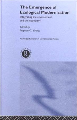 The emergence of ecological modernisation integrating the environment and the economy?