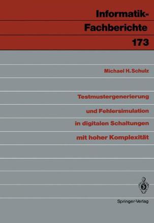 Testmustergenerierung und Fehlersimulation in digitalen Schaltungen mit hoher Komplexitat