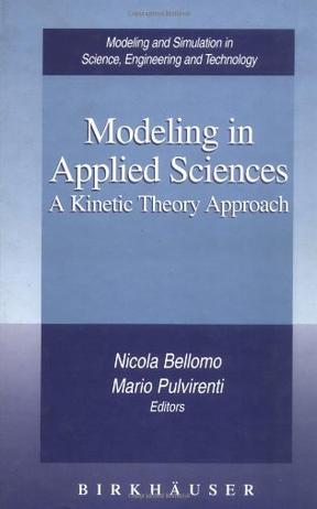 Modeling in applied sciences a kinetic theory approach