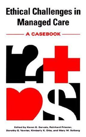 Ethical challenges in managed care a casebook